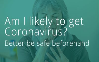Am I likely to get Coronavirus? Better be safe beforehand
